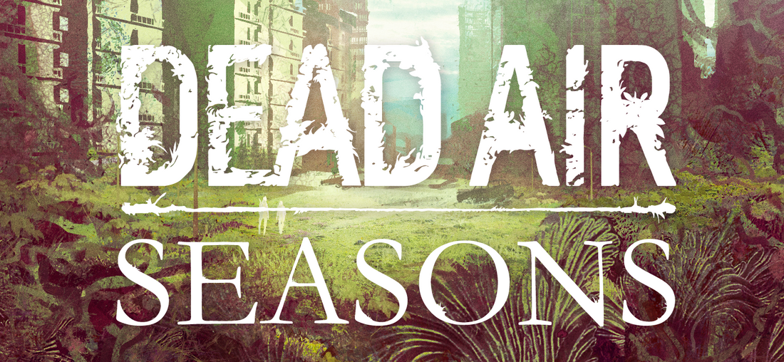 Dead Air: Seasons debutta a Novembre su Backerkit Crowdfunding 🇮🇹🇬🇧🇺🇸